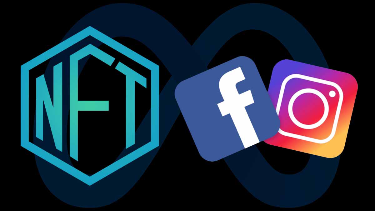 Meta ประกาศล่าสุด ผู้ใช้งาน Facebook และ Instagram สามารถโพสต์และแชร์ NFT ได้แล้วใน 100 ประเทศทั่วโลก